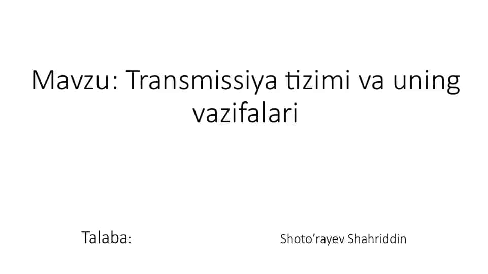Transmissiya Tizimi va Uning Vazifalari