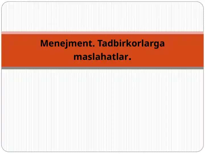 Menejment. Tadbirkorlarga maslahatlar