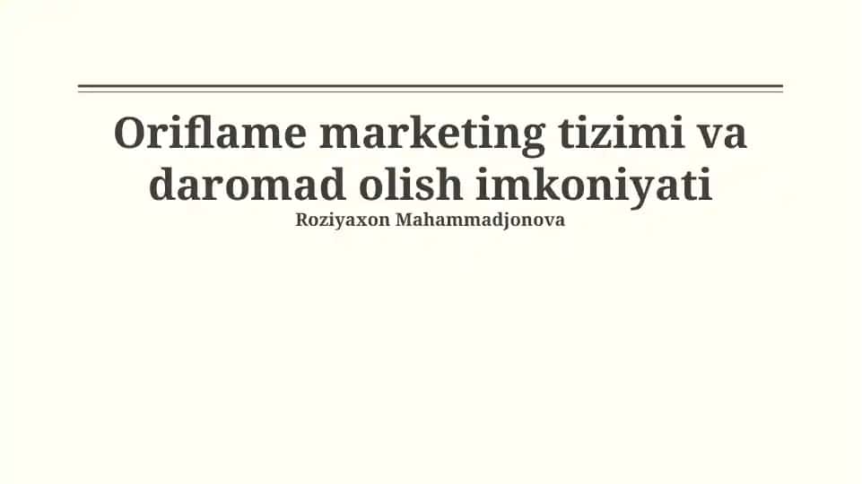 Oriflame marketing tizimi va daromad olish imkoniyati