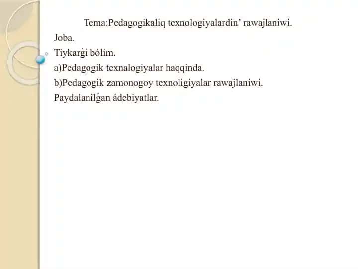 Pedagogikali texnologiyalardan rawajlaniw