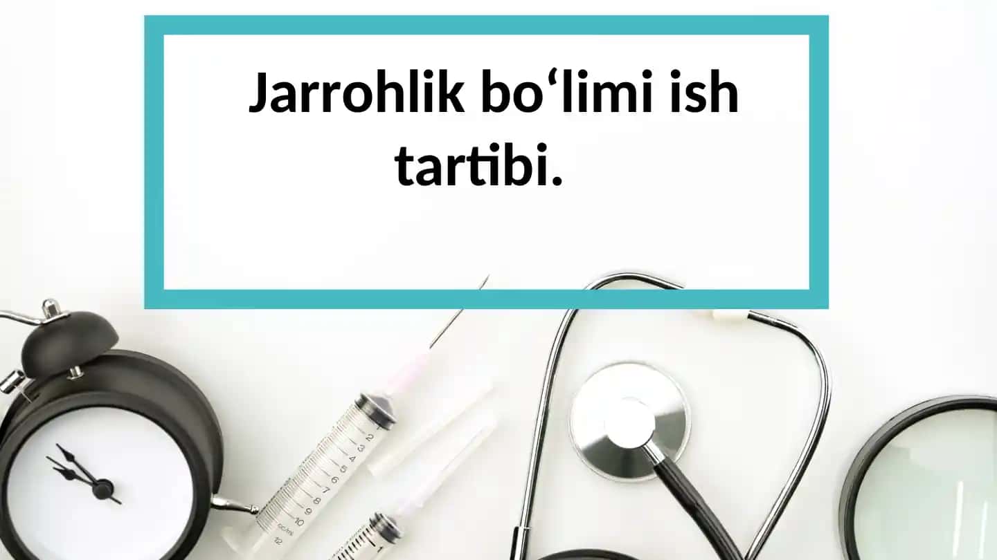 Jarrohlik bo‘limi ishtartibi