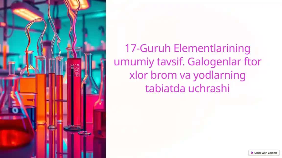 17-Guruh Elementlarining Umumiy Tavsifi