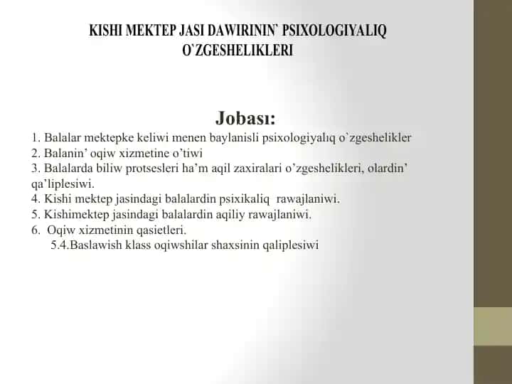 Balalar maktepke keliwi menen baylanisli psixologik ozgeshelikler