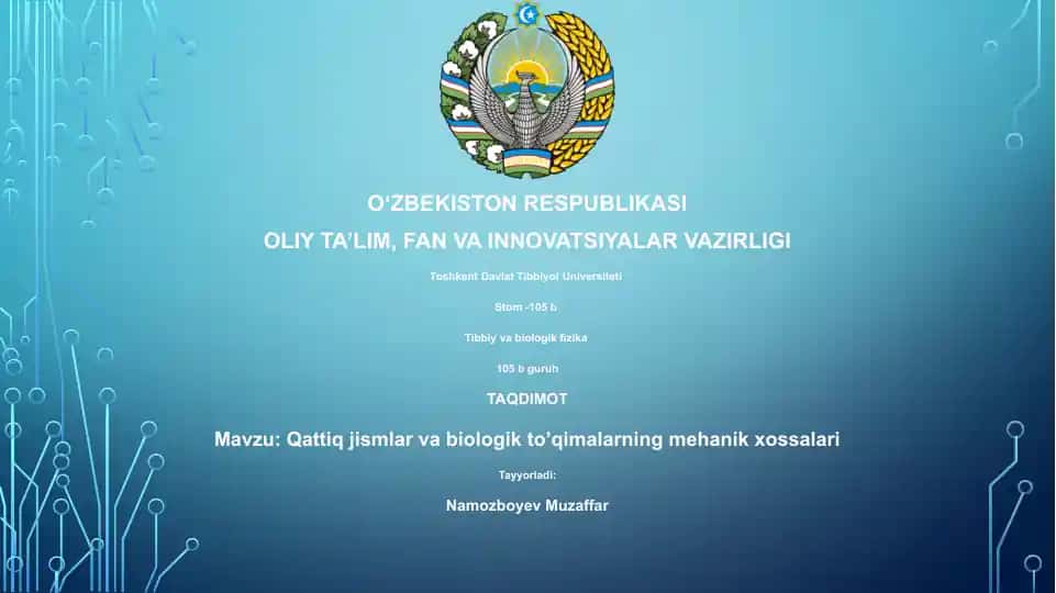 Qattiq jismlar va biologik to'qimalarning mehanik xossalari