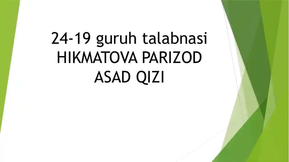 HIKMATOVA PARIZOD ASAD QIZI