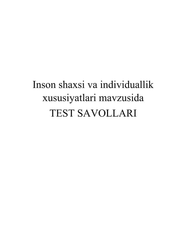Inson shaxsi va individuallik xususiyatlari mavzusida TEST SAVOLLARI