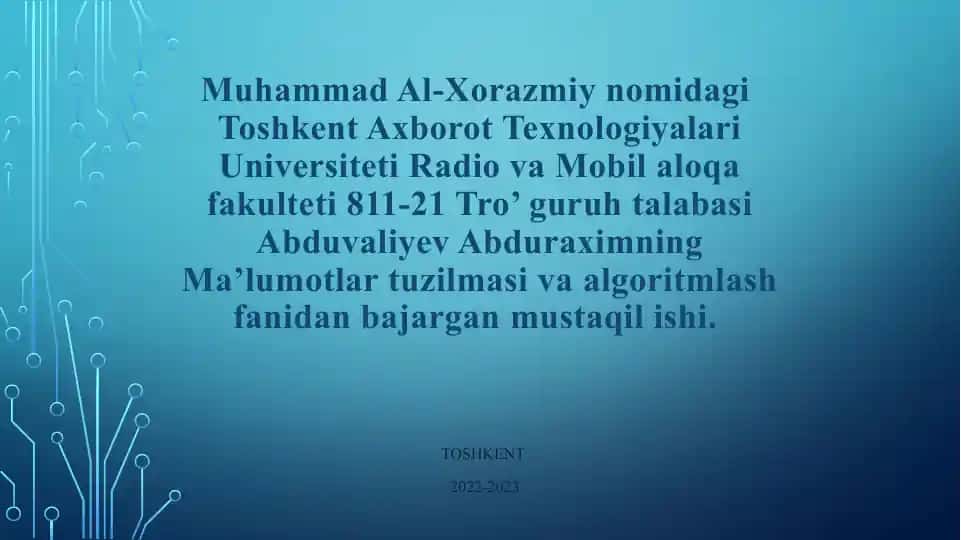 Ma’lumotlar tuzilmasi va algoritmlash fanidan mustaqil ishi