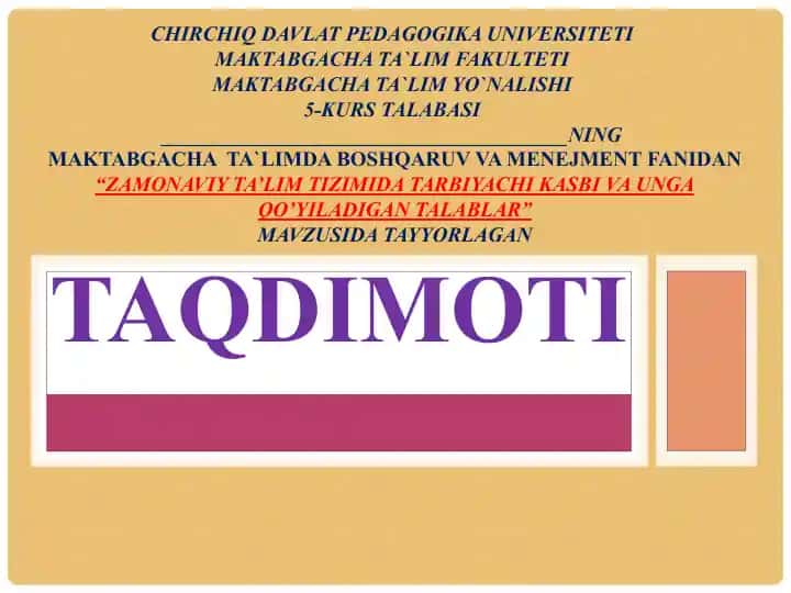 Maktabgacha ta'limda boshqaruv va menejment fanidan "Zamonaviy ta’lim tizimida tarbiyachi kasbi va unga qo’yiladigan talablar"