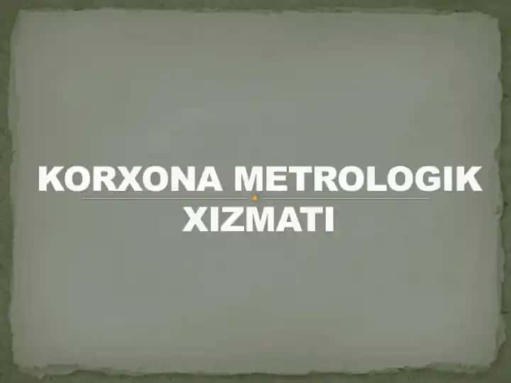 Korxona metrologik xizmati