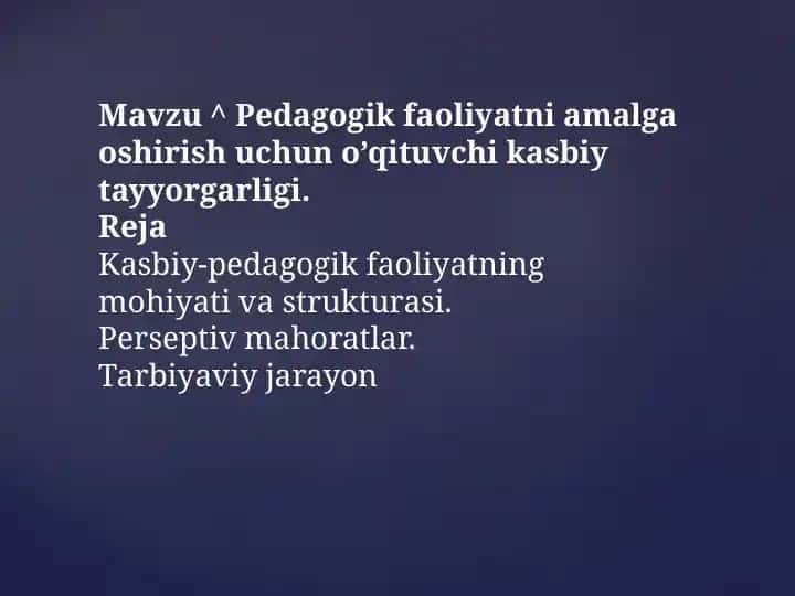 pedagogik faoliyatni amalga oshirish uchun o’qituvchilik kasbiy tayyorgarligi