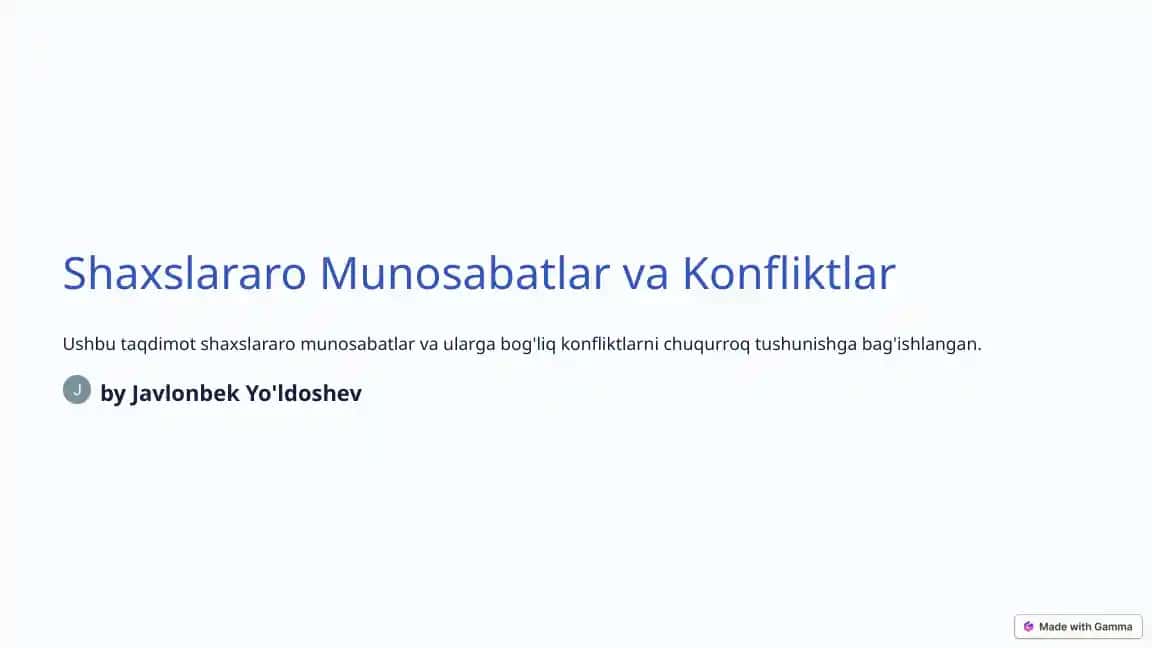 Shaxslararo Munosabatlar va Konfliktlar