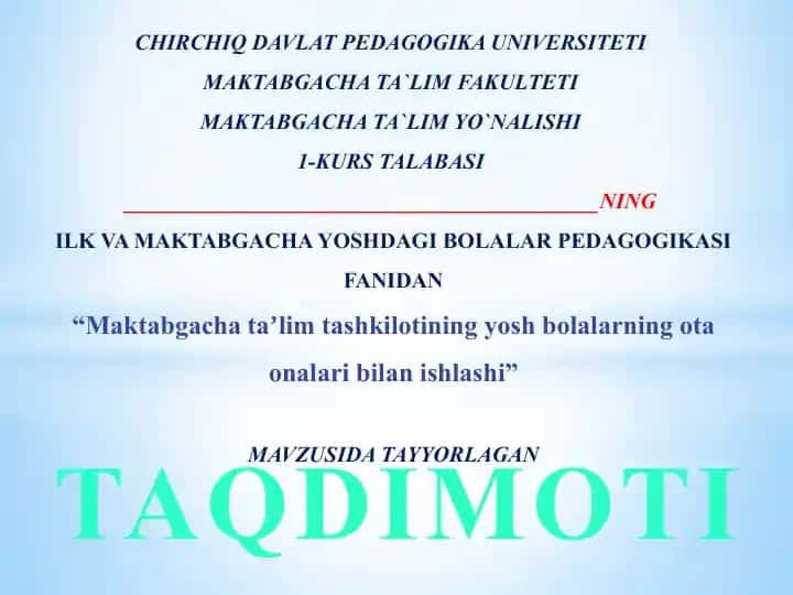 Maktabgacha Ta`lim Tashkilotining Yosh Bolalarning Ota-Onalar Bilan Ishlashi