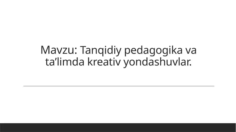 Tanqidiy pedagogika va ta'limdagi kreativyon