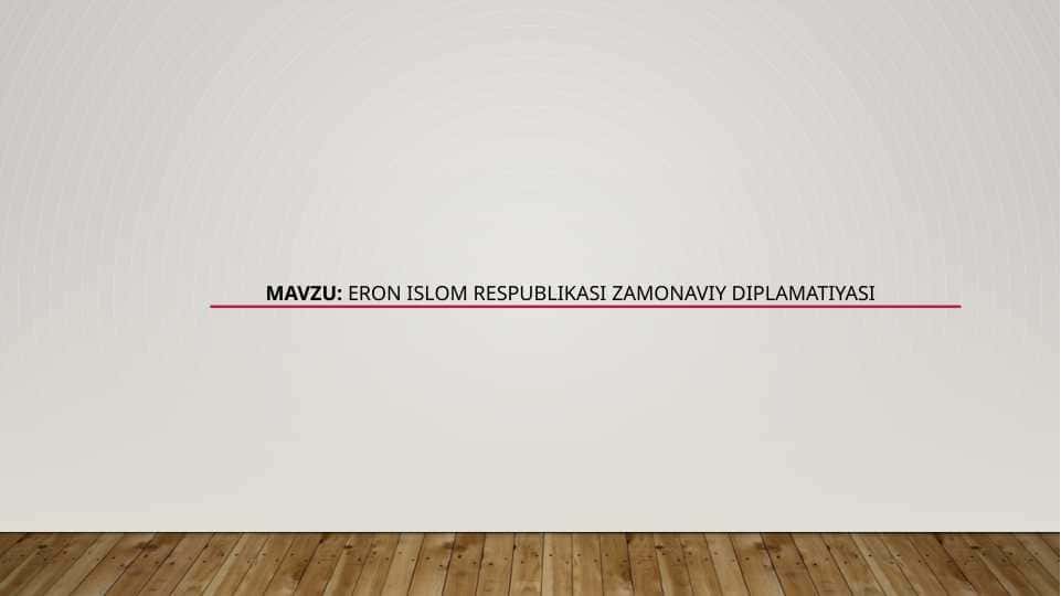 Eron Islom Respublikasi zamonaviy diplomatiyasi