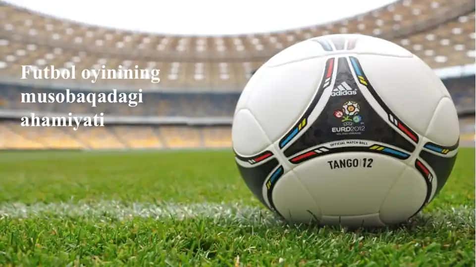 Futbol musobaqalarini tashkil qilish va o'tkazish