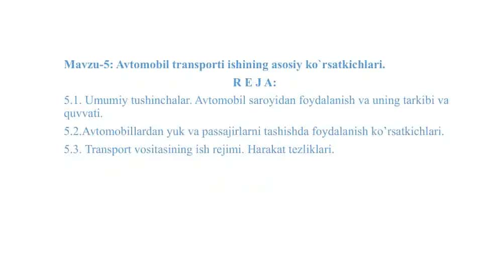 Avtomobil transportining asosiy ko`rsatkichlari