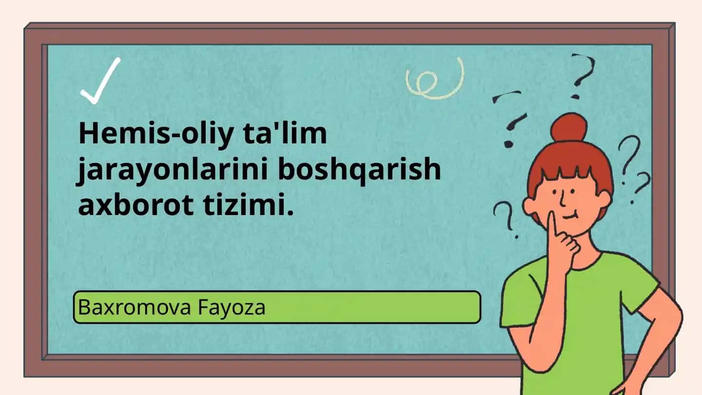 Hemis-oliy ta'lim jarayonlarini boshqarish axborot tizimi