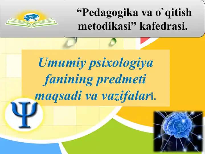 Umumiy psixologiya fanining maqsadi va vazifalari