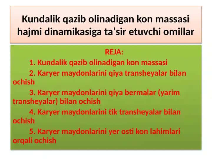 Kundalik qazib olinadigan kon massasi hajmi dinamikasiga taʼsir etuvchi omillar