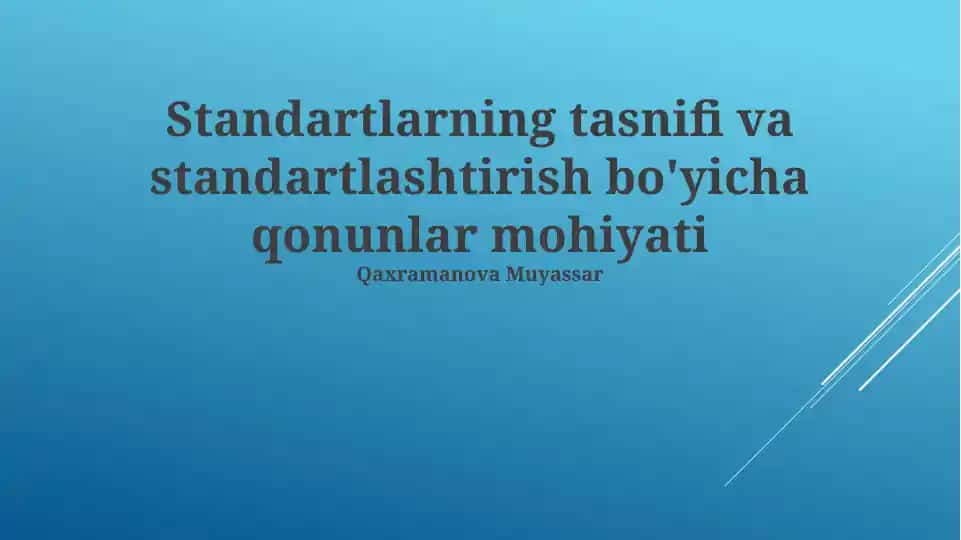 Standartlarning tasnifi va standartlashtirish bo'yicha qonunlar mohiyati