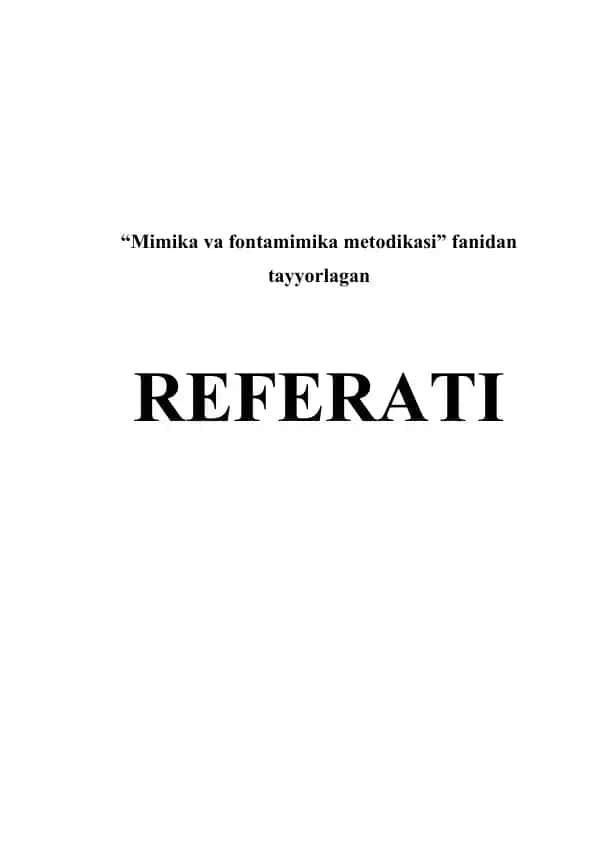 Mimika va fontamimika metodikasi REFERATI