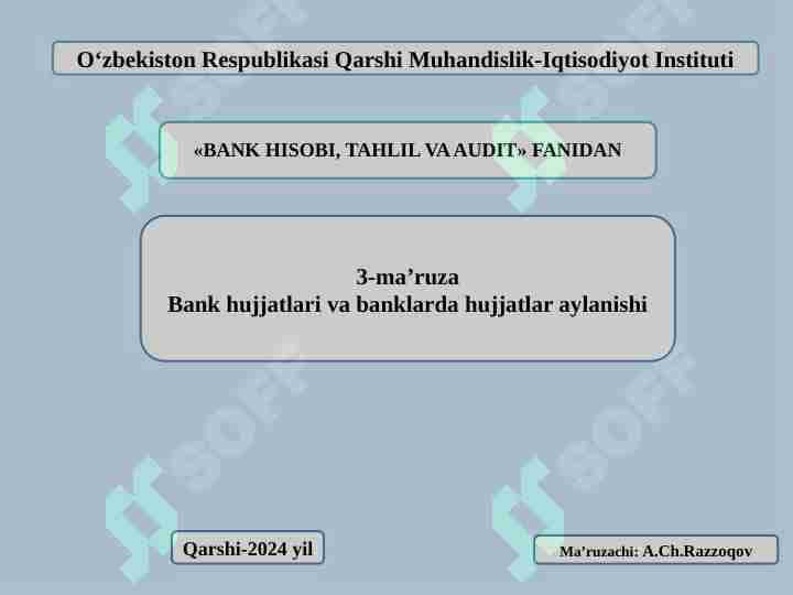 Bank hujjatlari va banklarda hujjatlar aylanishi