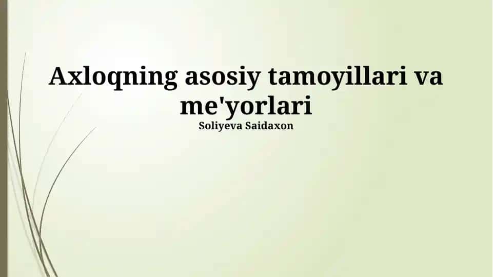 Axloqning asosiy tamoyillari va me'yorlari