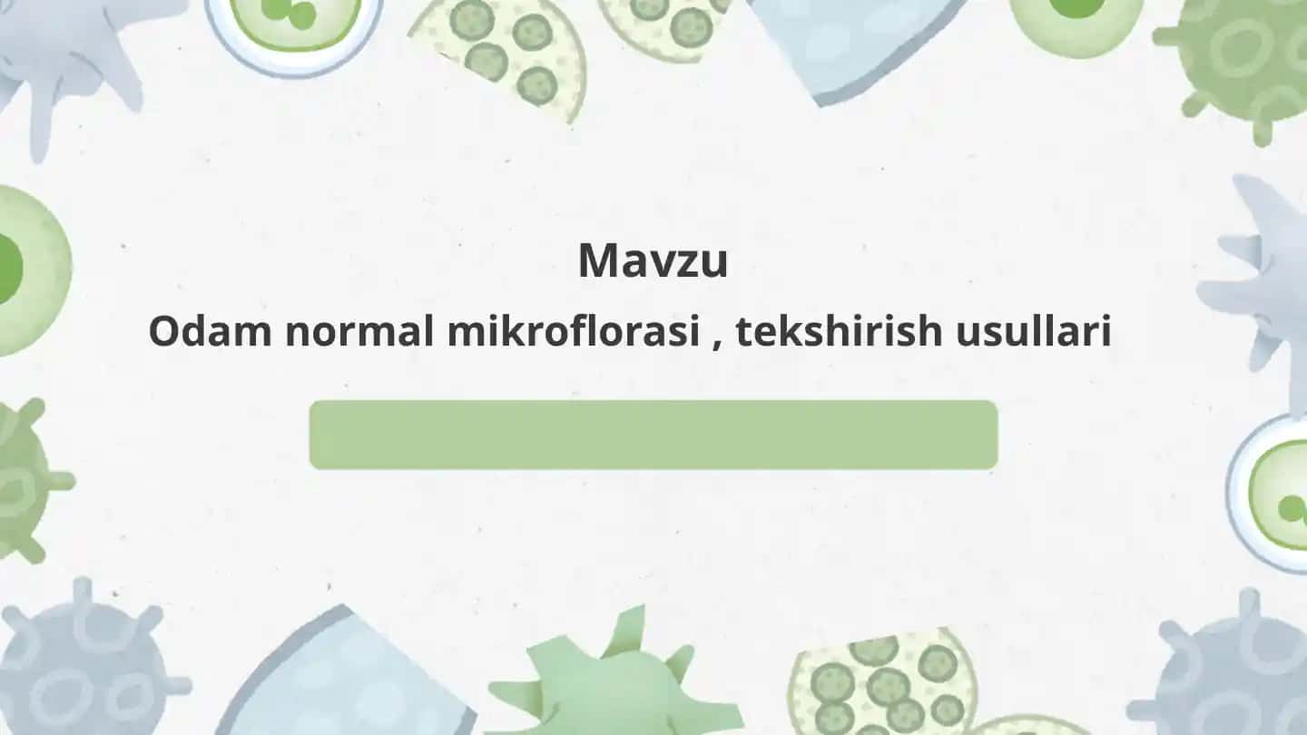 Odam normal mikroflorasi, tekshirish usullari