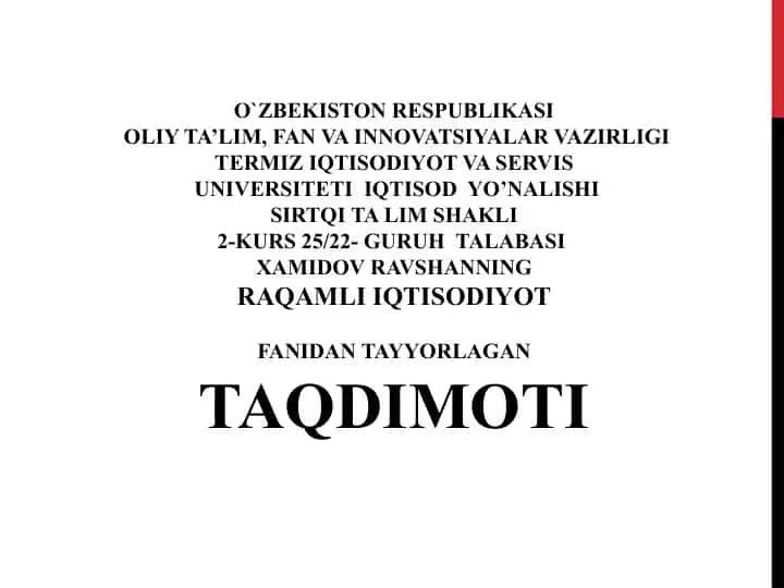 Raqamli iqtisodiyotning hozirgi davrdagi holati taqdimoti