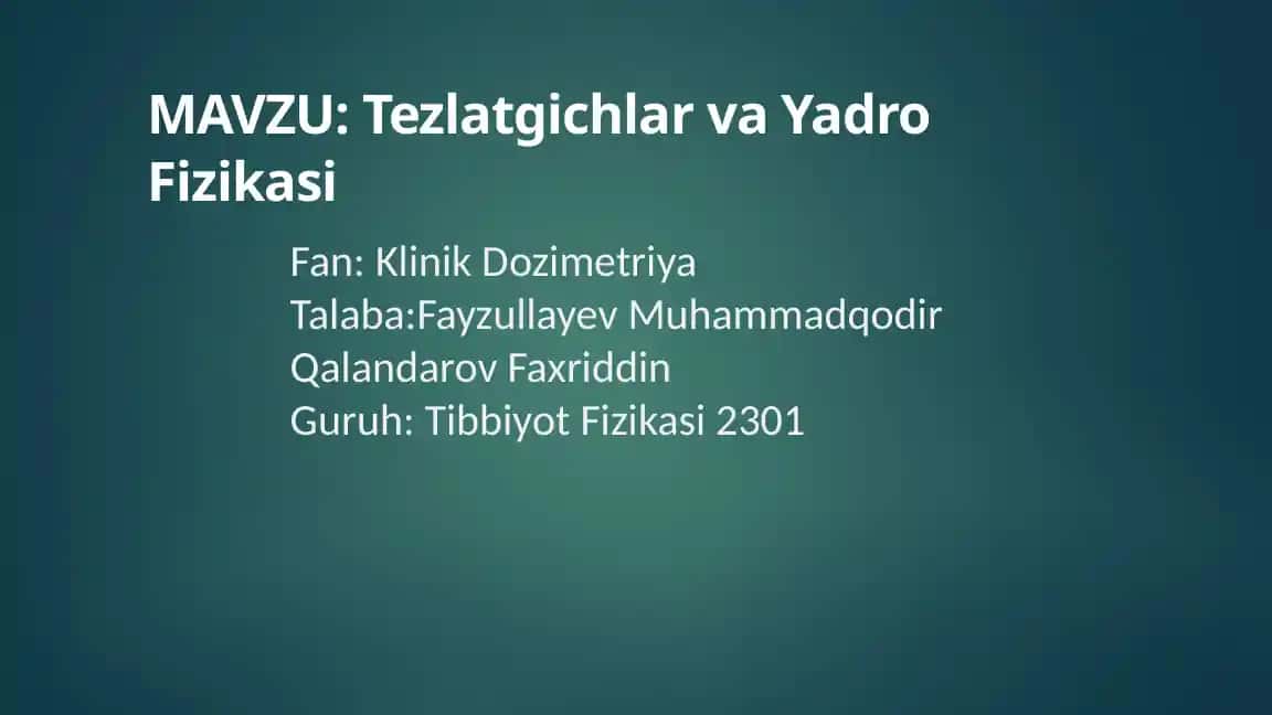 Tezlatgichlar va Yadro Fizikasi