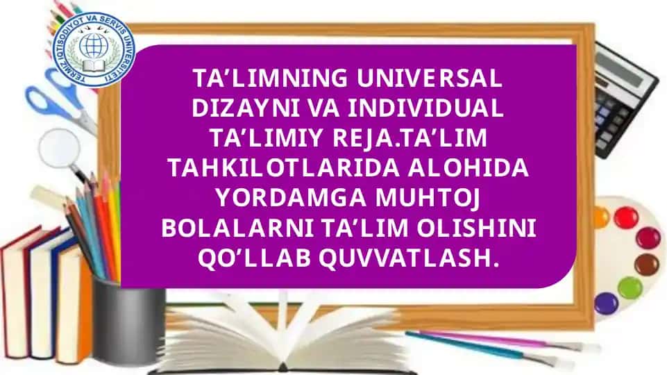 Ta'limning universal dizayni va individual ta'limiy reja