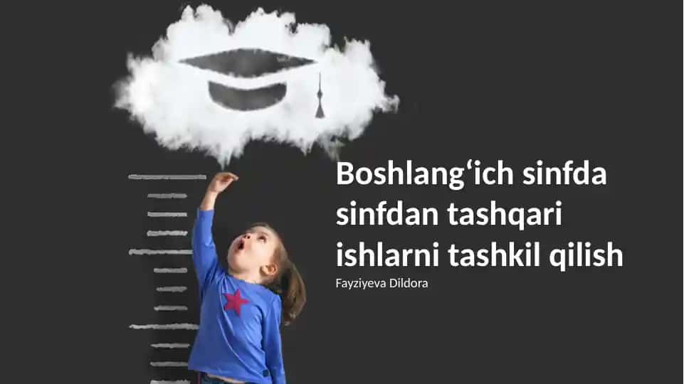 Boshlangʻich sinfda sinfdan tashqari ishlarni tashkil qilish