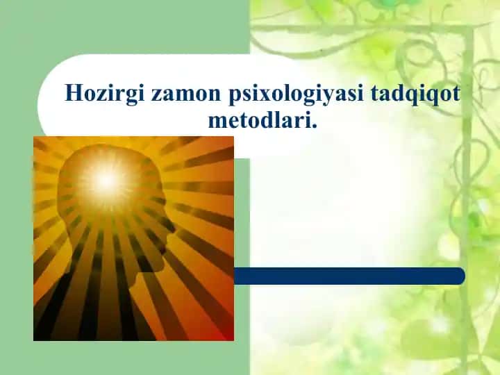 Hozirgi zamon psixologiyasi tadqiqot metodlari