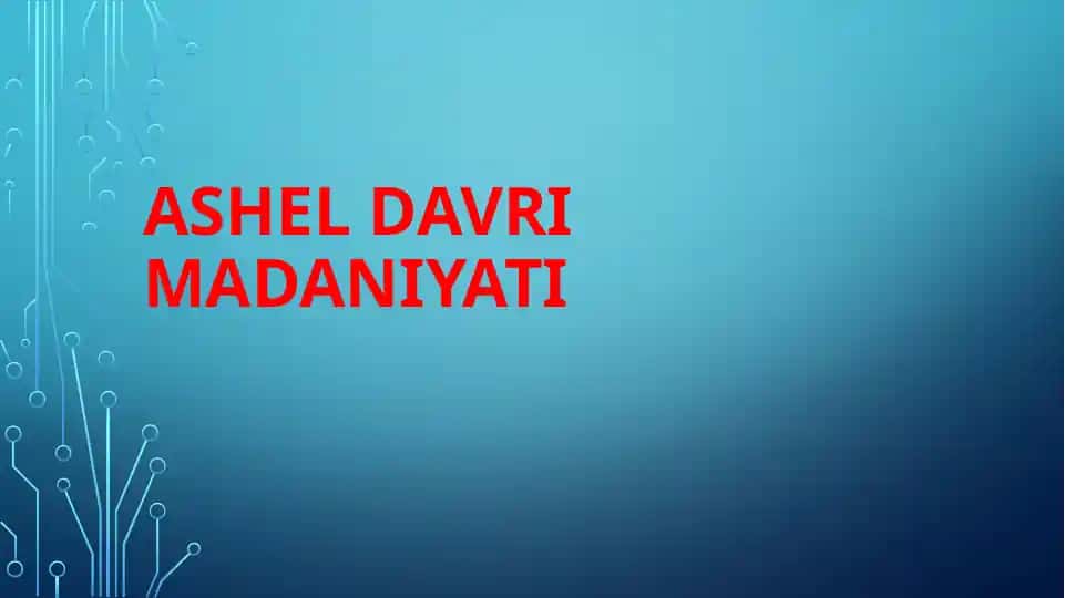 Ashel davri madaniyati