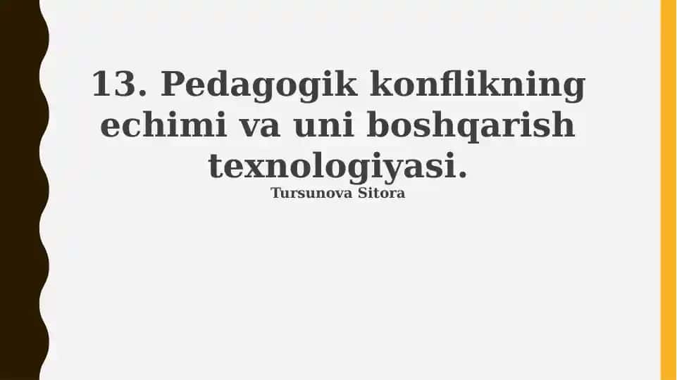 Pedagogik konflikning echimi va uni boshqarish texnologiyasi
