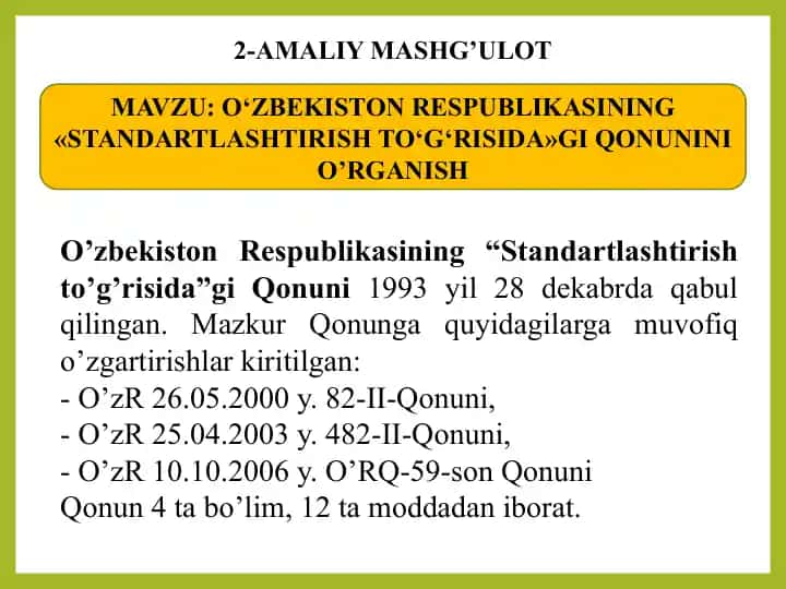 O‘zbekiston Respublikasining “Standartlashtirish to’g’risida”gi Qonuni