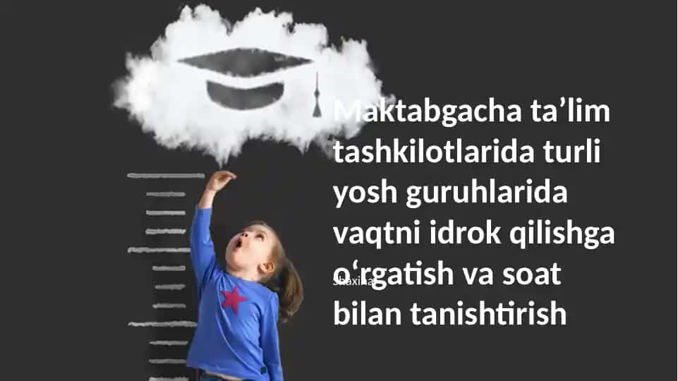 Maktabgacha Ta'lim Tashkilotlarida Turli Yosh Guruhlarida Vaqtni Idrok Qilish