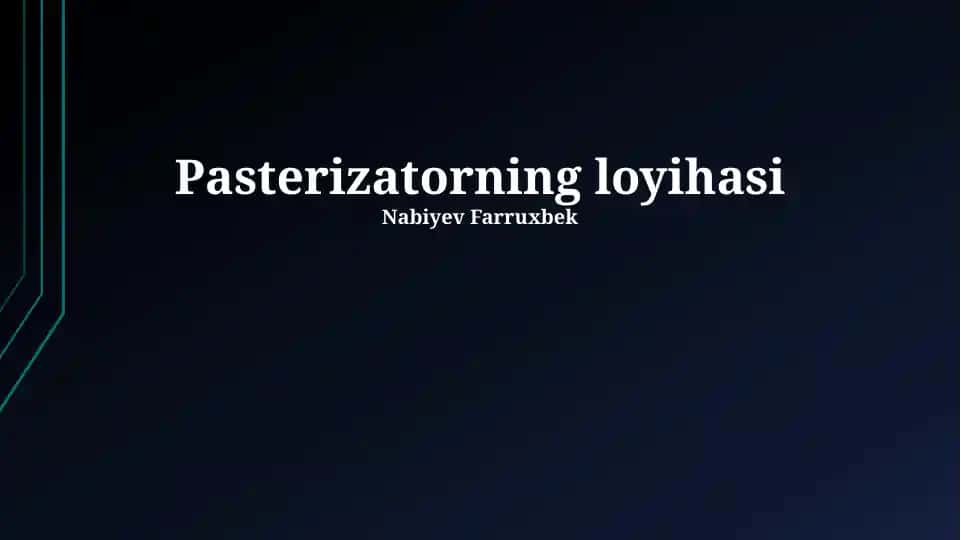 Pasterizatorning loyihasi