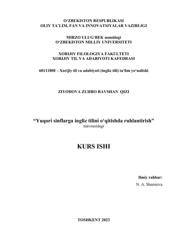 "Yuqori sinflаrgа ingliz tilini o‘qitishdа ruhlаntirish" mavzusidagi KURS ISHI