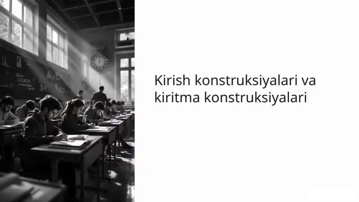 Kirish konstruksiyalari va kiritma konstruksiyalari
