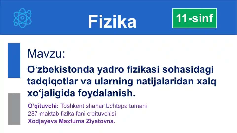 O‘zbekistonda yadro fizikasi sohasidagi tadqiqotlar va ularning natijalaridan xalq xo‘jaligida foydalanish