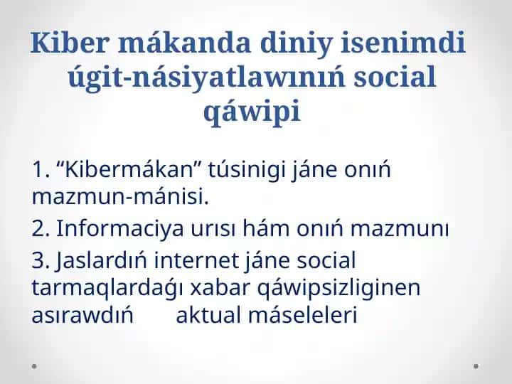 Kiber mákanda diniy isenimdi úgit-násiyatlawınıń social qáwipi