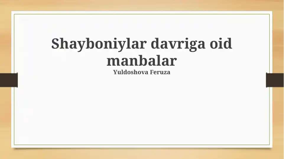 Shayboniylar davriga oid manbalar