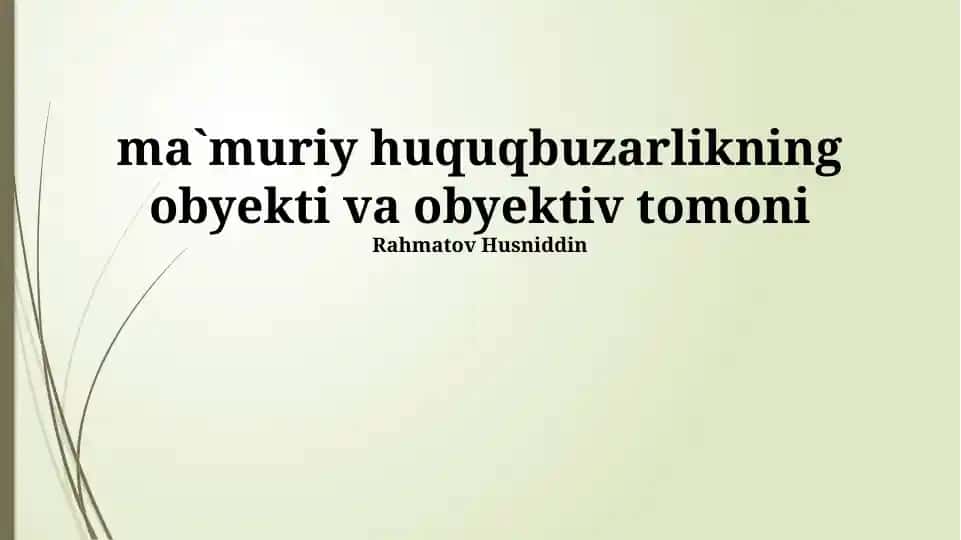 Ma'muriy huquqbuzarlikning obyekti va obyektiv tomoni