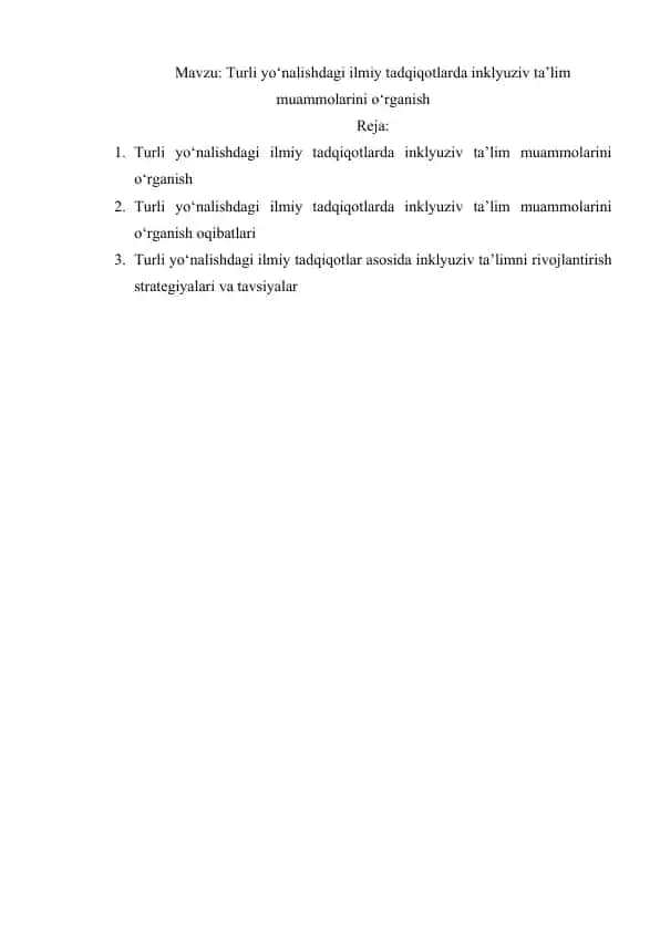Turli yo‘nalishdagi ilmiy tadqiqotlarida inklyuziv ta’lim muammolarini o‘rganish