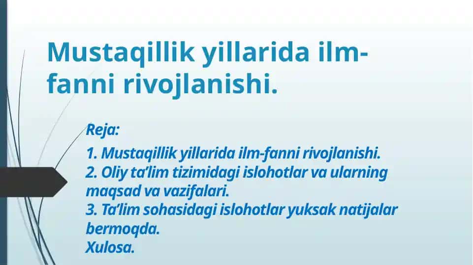 Mustaqillikyillaridailm-fannirivojlanishi