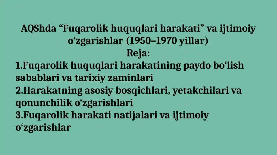 AQShda “Fuqarolik huquqlari harakati” va ijtimoiy o‘zgarishlar (1950–1970 yillar)