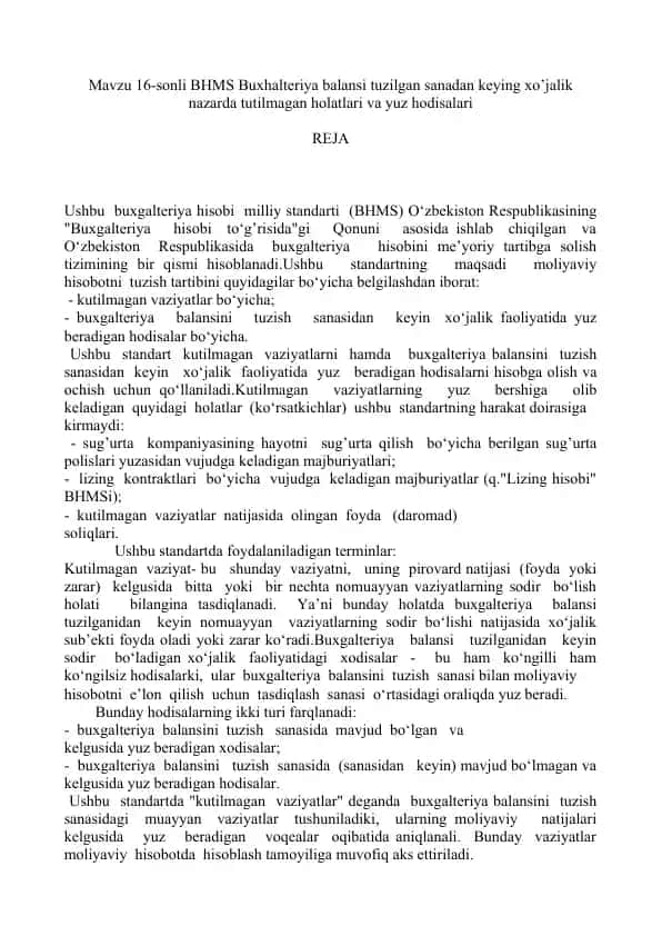 Buxgalteriya balansi tuzilgan sanadan keying xo’jalik nazarda tutilmagan holatlari va yuz hodisalari