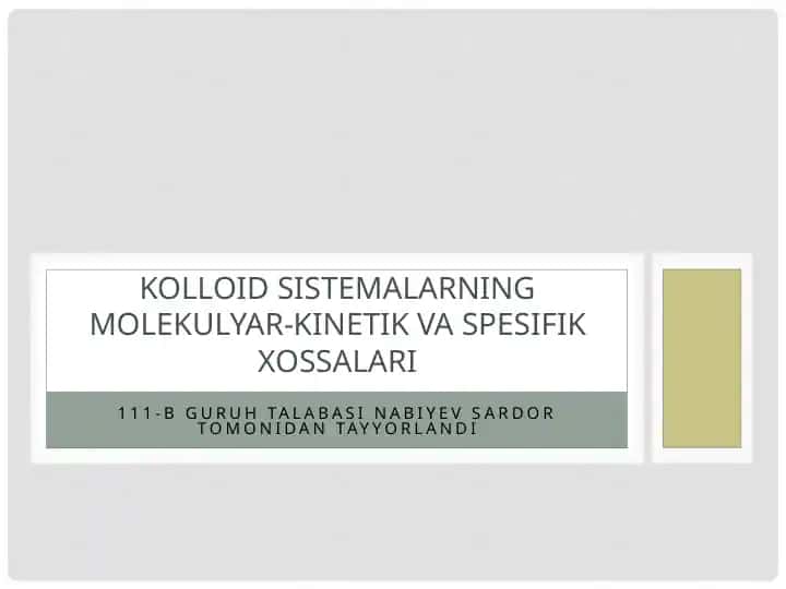 Kolloid sistemalarning molekulyar-kinetik va spesifik xossalari