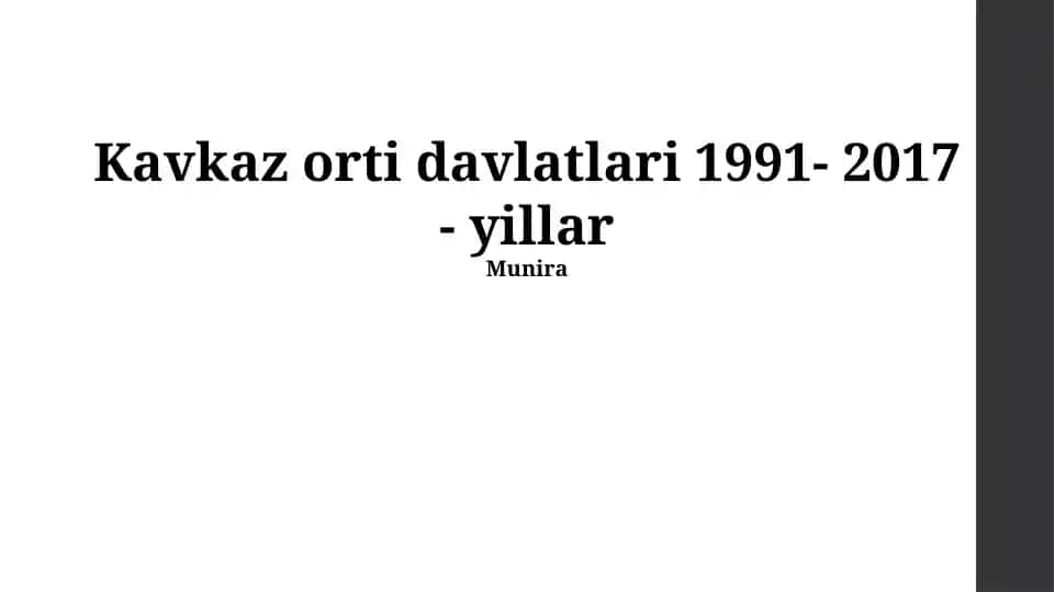 Kavkaz orti davlatlari 1991- 2017 - yillar
